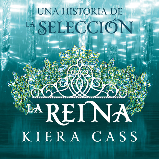 La reina, Kiera Cass
