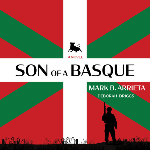 Son of a Basque, Mark Arrieta, Deborah Driggs