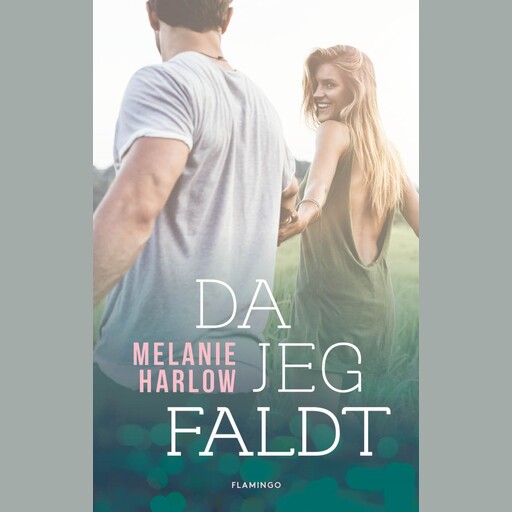 Da jeg faldt, Melanie Harlow
