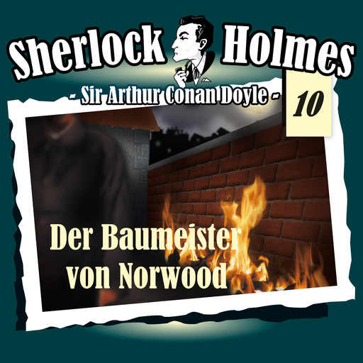 Sherlock Holmes, Die Originale, Fall 10: Der Baumeister von Norwood, Arthur Conan Doyle
