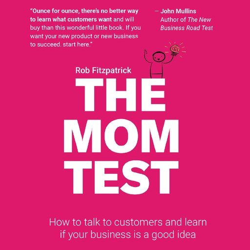 The Mom Test, Rob Fitzpatrick