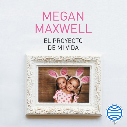 El proyecto de mi vida, Megan Maxwell