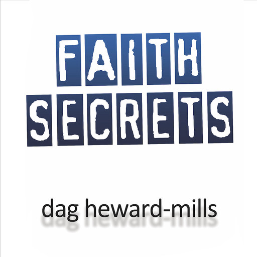 Faith Secrets, Dag Heward-Mills