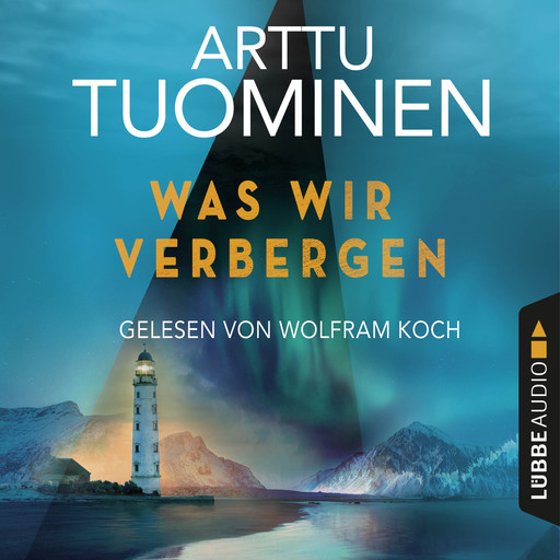 Was wir verbergen - River-Delta-Reihe, Teil 2 (Ungekürzt), Arttu Tuominen