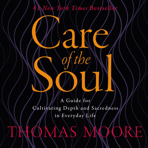 Care of the Soul, Thomas Moore