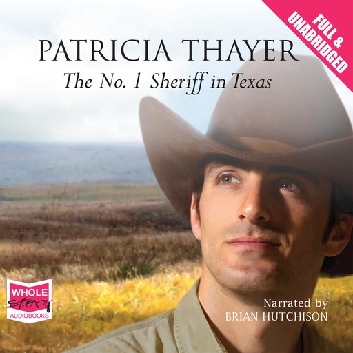 The No. 1 Sheriff in Texas, Patricia Thayer