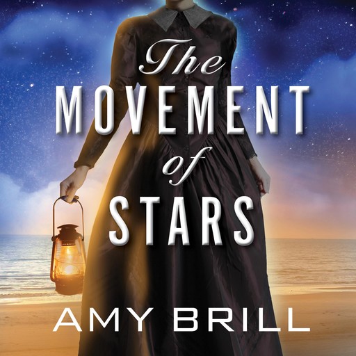 The Movement of Stars, Amy Brill