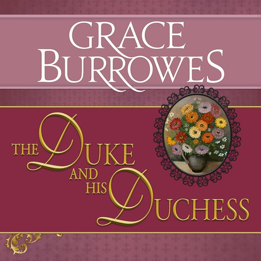 The Duke and His Duchess, Grace Burrowes
