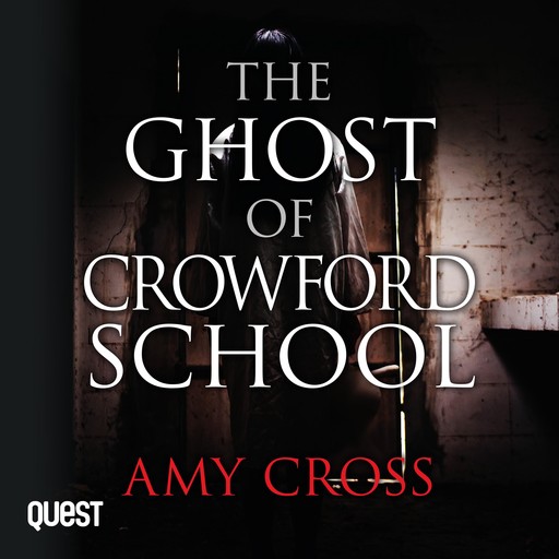 The Ghost of Crowford School, Amy Cross