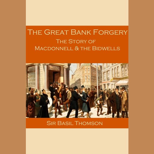 The Great Bank Forgery, Sir Basil Thomson