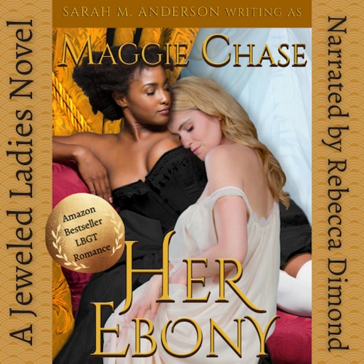 Her Ebony, Maggie Chase, Sarah M. Anderson