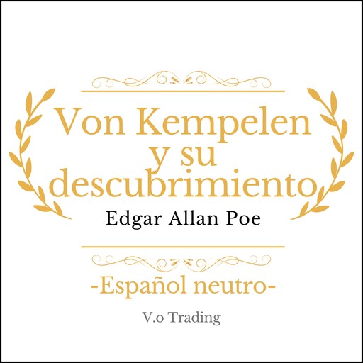 Von Kempelen y su descubrimiento, Edgar Allan Poe