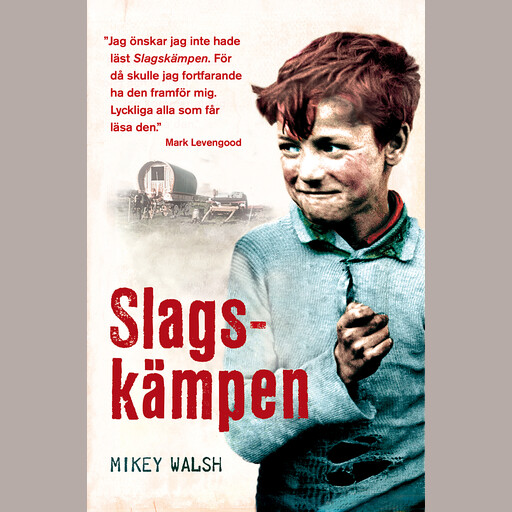 Slagskämpen, Mikey Walsh
