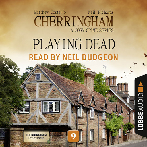 Playing Dead - Cherringham - A Cosy Crime Series: Mystery Shorts 9 (Unabridged), Matthew Costello, Neil Richards