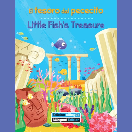 El tesoro del pececito / Little Fish's Treasure, Kathy Broderick