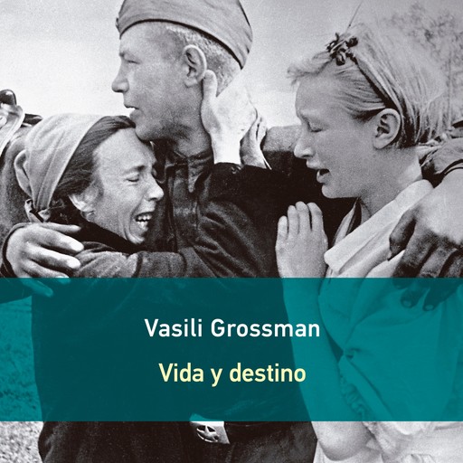 Vida y destino, Vasili Grossman