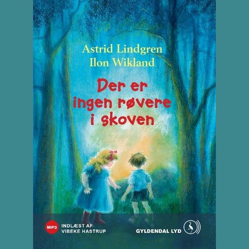 Der er ingen røvere i skoven, Astrid Lindgren