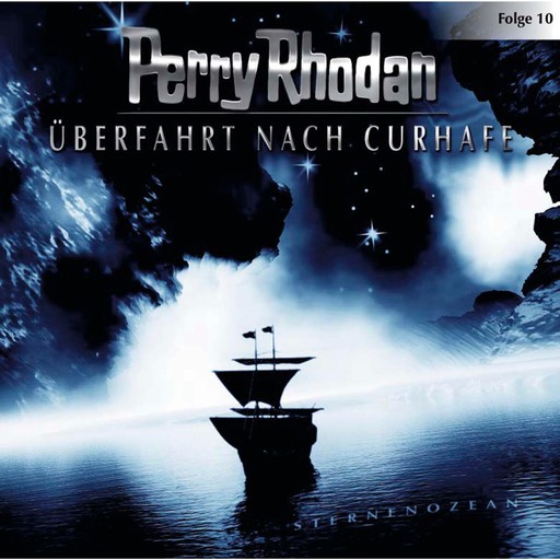 Perry Rhodan, Folge 10: Überfahrt nach Curhafe, Perry Rhodan