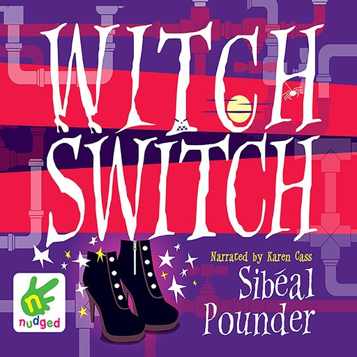 Witch Switch, Sibéal Pounder