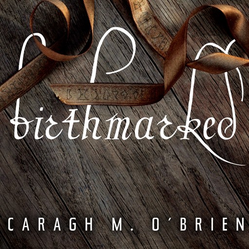 Birthmarked, Caragh M.O'Brien