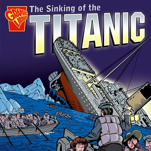 The Sinking of the Titanic, Matt Doeden