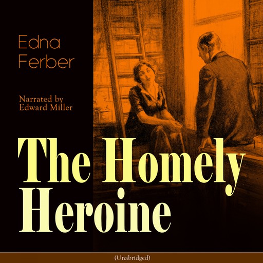 The Homely Heroine, Edna Ferber