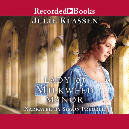 Lady of Milkweed Manor, Julie Klassen