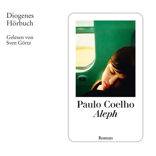 Aleph (Ungekürzt), Paulo Coelho