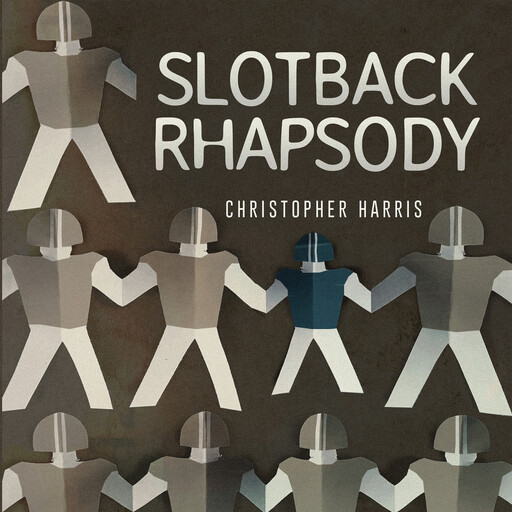 Slotback Rhapsody, Christopher Harris