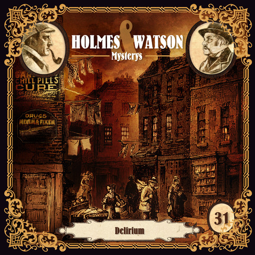 Holmes & Watson Mysterys, Folge 31: Delirium, Marcus Meisenberg