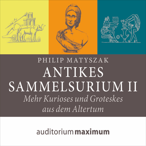 Antikes Sammelsurium II, Philip Matyszak