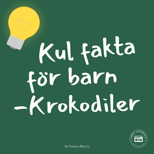 Kul fakta för barn: Krokodiler, Carsten Ryytty