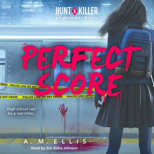 Perfect Score (Hunt A Killer, Original Novel), A.M. Ellis