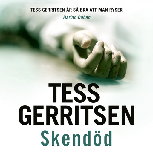 Skendöd, Tess Gerritsen
