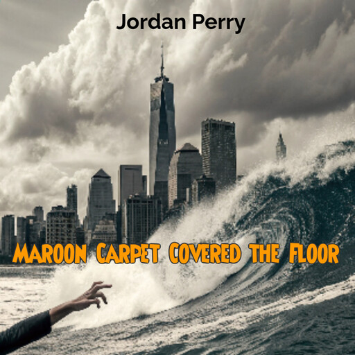 Maroon Carpet Covered the Floor, Jordan Perry