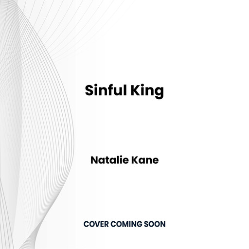 Sinful King, Natalie Kane
