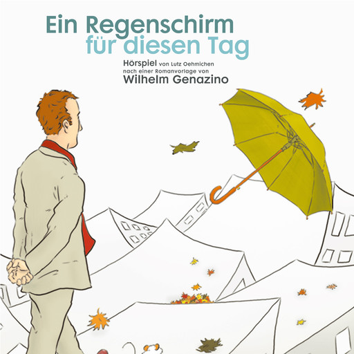 Ein Regenschirm für diesen Tag, Wilhelm Genazino