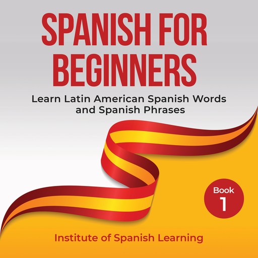 Spanish for Beginners, Institute of Spanish Learning