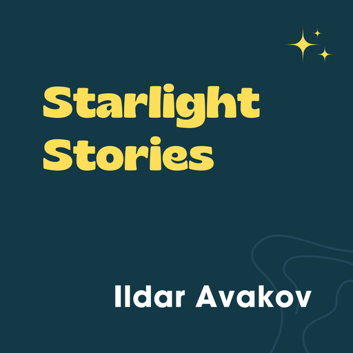 Starlight Stories, Ildar Avakov