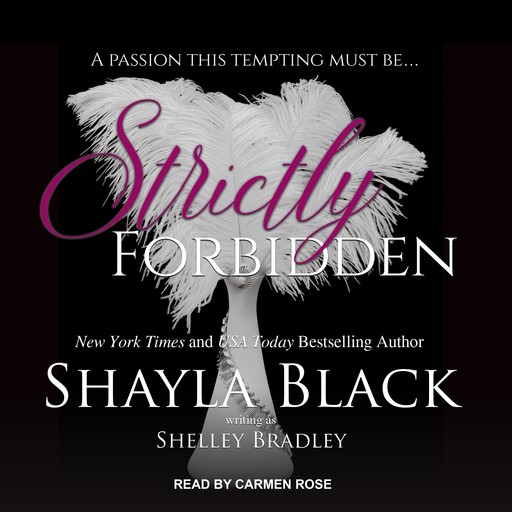 Strictly Forbidden, Shayla Black, Shelley Bradley
