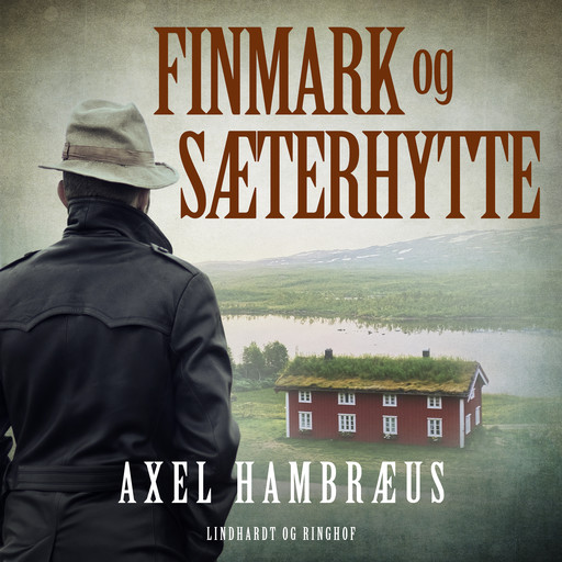 Finmark og sæterhytte, Axel Hambræus