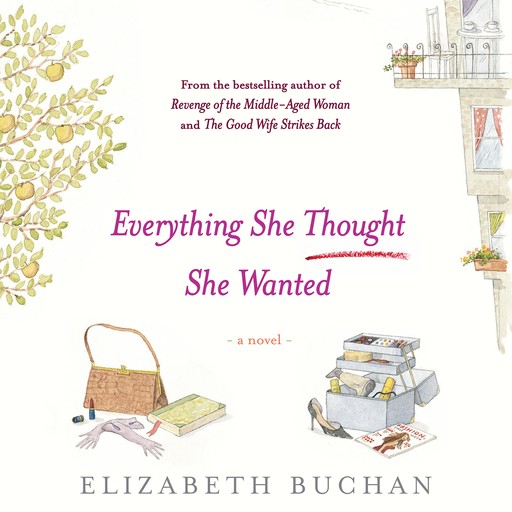 Everything She Thought She Wanted, Elizabeth Buchan