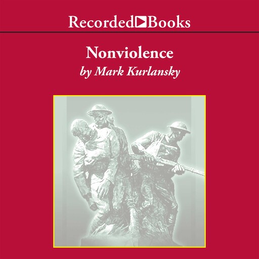 Nonviolence, Mark Kurlansky