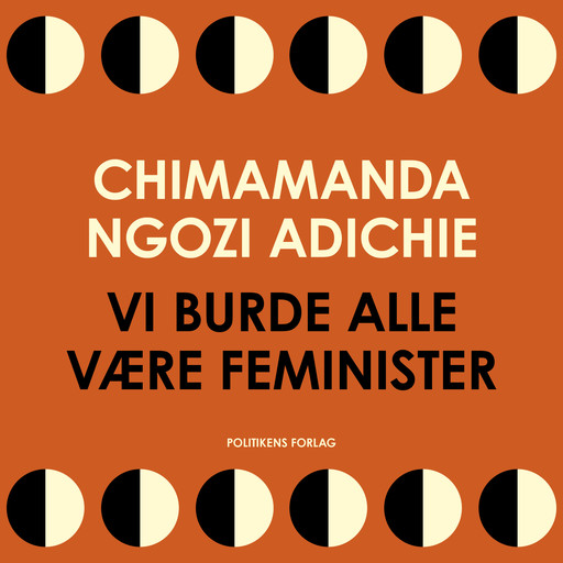 Vi burde alle være feminister, Chimamanda Ngozi Adichie