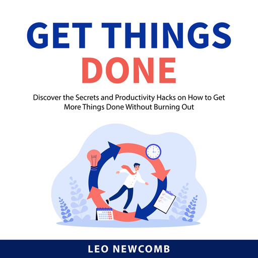 Get Things Done, Leo Newcomb
