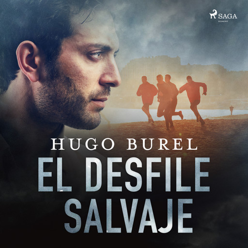 El desfile salvaje, Hugo Burel