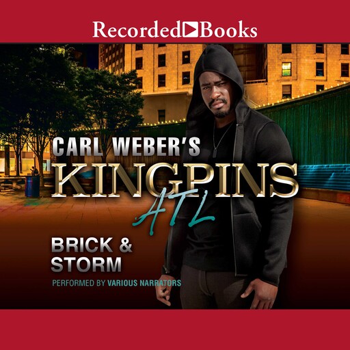 Carl Weber's Kingpins: ATL, Brick, Storm