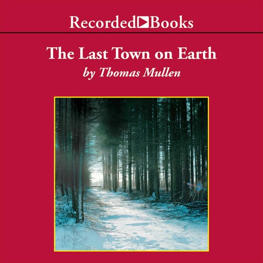 The Last Town on Earth, Thomas Mullen