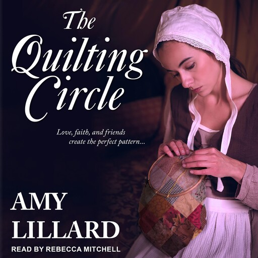 The Quilting Circle, Amy Lillard