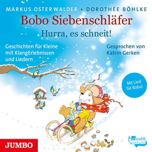 Bobo Siebenschläfer. Hurra, es schneit!, Markus Osterwalder, Dorothée Böhlke